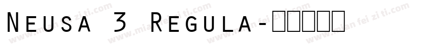Neusa 3 Regula字体转换